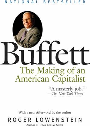 Buffett : The Making Of An American Capitalist