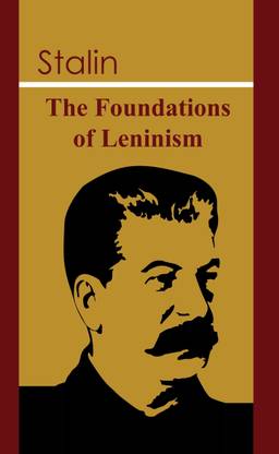 The Foundations Of Leninism
