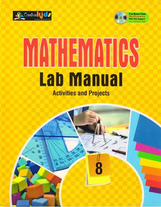 CreativeKids MATHEMATICS Lab Manual Class - 8 (Activities And Projects)