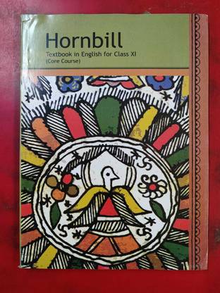 Hornbill | Textbook In English For Class 11th ( Core Course ) Latest Syllabus Reading & Learning Studies 2022 - 23