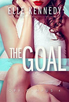 Elle Kennedy : The Goal