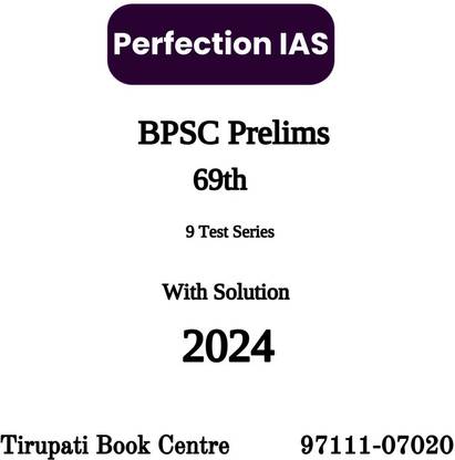 Perfection IAS BPSC Prelims 69th 2024 Bilingual 9 Test Series With Sotution Civil Service Preparation Photocopy 2023