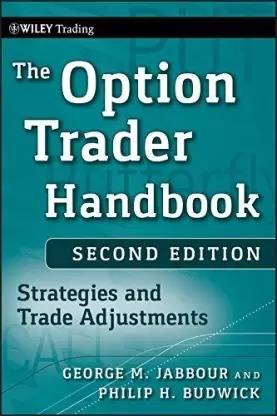 The Option Trader Handbook - Strategies And Trade Adjustments 2e