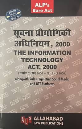 The Information Technology Act ,2000 ( Along With Rules Regulating Social Media And OTT Platforms) Diglot Edition