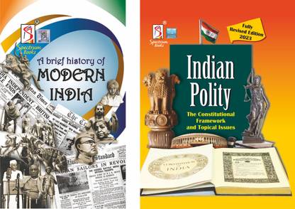 Spectrum A Brief History Of Modern India + Indian Polity | UPSC | Civil Services Exam | Prelims | Mains | UGC NET Exam | State Administrative Exams 
 - Set Of 2 Books