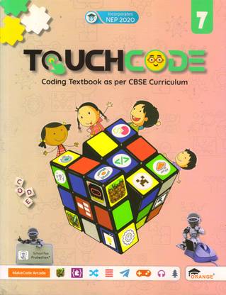 TOUCHCODE For Class - 7 (Coding Textbook As Per CBSE Curriculum)