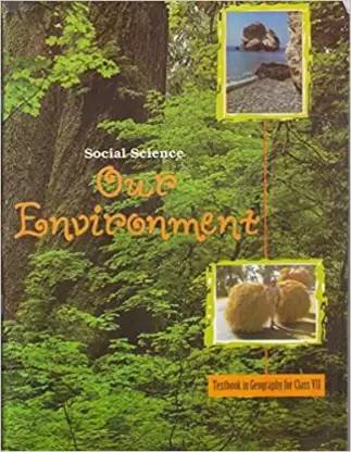 Ncert Textbook Our Environment Social Science For 7 Class (Geography)