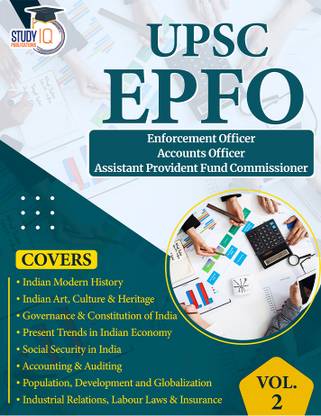 UPSC EPFO एनफोर्समेंट ऑफिसर, अकाउंट्स ऑफिसर एंड असिस्टेंट प्रोविडेंट फंड कमिश्नर फॉर UPSC EPFO (EO/ AO/ APFC) वॉल- 2 एग्ज़ाम्स 2023 बाय StudyIQ