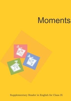 Moment English Ncert Book Class 9th