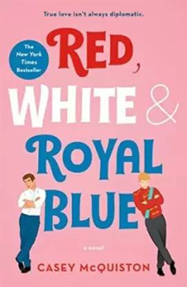 Red, White & Royal Blue By Casey McQuiston