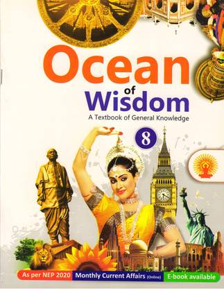 Ocean Of Wisdom Class 8
a Textbook Of General Knowledge