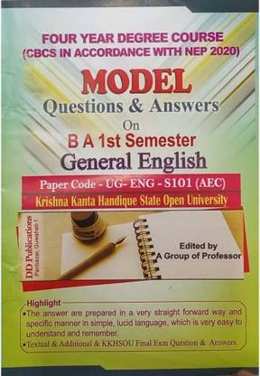 DD-General English | B.A. 1st Semester | Model Questions And Answers On General English With Paper Code UG-ENG-S101 [AEC] For B.A. First Semester For Krishna Kanta Handique State Open University, Assam For Four Year Degree Course [CBCS In Accordance With NEP] And Prepared By A Group Of Experienced Professors