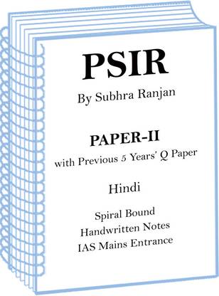 Subhra Ranjan Paper-II PSIR Optioanl Class Note Plus Previous 5 Year' Question Paper In Hindi For IAS Mains