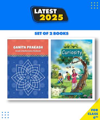 NCERT Class 6 Textbook For Mathematics & Science (Ganita Prakash &Curiosity) (Set Of 2 Books) Latest Edition 2024-25