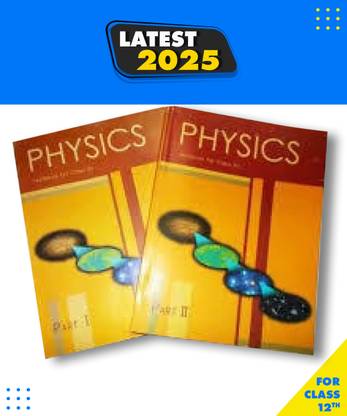 NCERT PHYSICS CLASS 12th Latest Edition Reduced Syllabus 22-2023 Paperbind, NCERT|New Latest Edition For 2025-2026