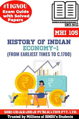 IGNOU MHI 107 Solved Guess Papers From IGNOU Study Material/Help Book/Guidebook Titled History Of Indian Economy-2: C.1700 To 2000 For Exam Preparations (Latest Syllabus) IGNOU MAHI Mhi107