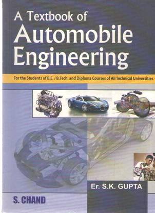 A Textbook Of Automobile Engineering (For The Students Of B. E/b.tech. And Diploma Courses Of All Technical Universities