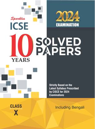 Sparkles ICSE 10 Years Solved Papers ( Including Bengali) Class X