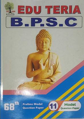 Edu Teria Bpsc 68th Prelims 11 Model Question Paper