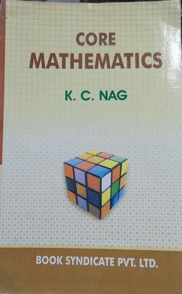 Core Mathematics By K.c Nag