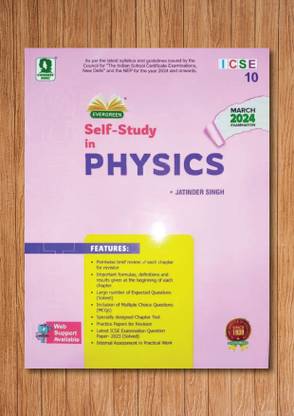 Evergreen Icse Self Study Physics- Class 10 (For 2024 Exams)