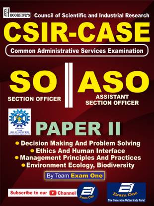 CSIR CASE SO/ASO 2024 Paper 2 - Decision Making, Ethics, Ecology & Management Principles