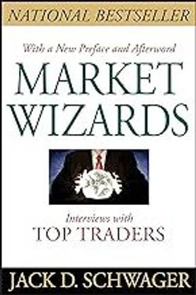 Market Wizards: Interviews With Top Traders