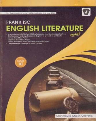 Frank Isc English Literature Papers For Class -11, By Chinmoyee Ghosh Choraria