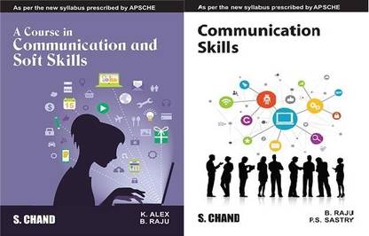 A Course In Communication And Soft Skills : As Per New Syllabus Prescribed + Communication Skills : As Per The New Syllabus Prescribed By APSCHE