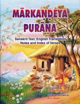 Markandeya Puran (Sanskrit Text, English Translation, Notes And Index Of Verses)