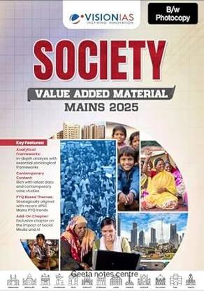 Vision IAS Society Value Added Material For| UPSC Mains 2025|,[Black And White Photocopy]