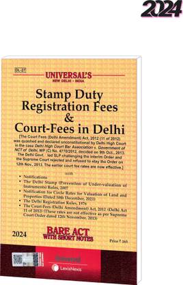 Stamp Duty Registration Fees & Court-Fees In Delhi Edition 2024