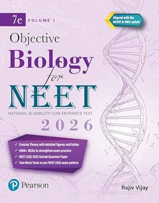 Pearson Objective Biology For NEET Volume I – 2026 | As Per NCERT & NMC Syllabi | 9500+ MCQs To Strengthen Exam Practice | Chapter Wise PYQ & NEET (UG) 2025 Solved Paper | 2 Mock Tests As Per NEET Exam Pattern | - 7th Edition