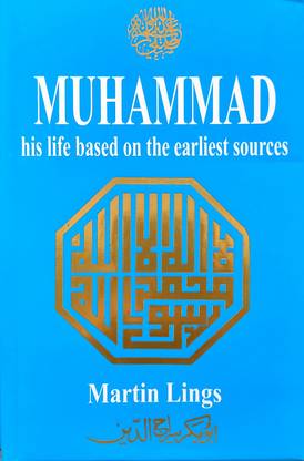 Muhammad His Life Based On The Earliest Sources In English