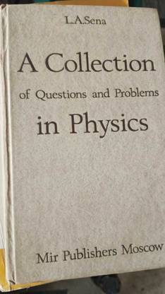 A Collection Of Questions And Problems In Physics