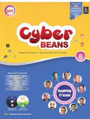 Kips Cyber BEANS CLASS - 8
( BASED ON WINDOWS 7 WITH MS OFFICE VERSION 2010 )