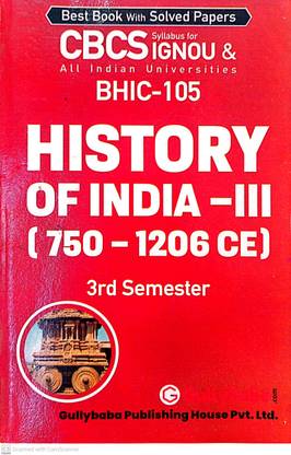 IGNOU BA History Hons. Help Guide (BHIC-105, History Of India-3, 750-1206 CE)