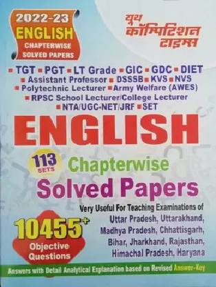 ENGLISH CHAPTERWISE SOLVED PAPERS FOR TGT / PGT / GIC / LT / GDC / UPPCS / KVS / RPSC / DSSSB / JSSC Asstt. Prof (Paperback, YOUTH COMPETITION TIMES)