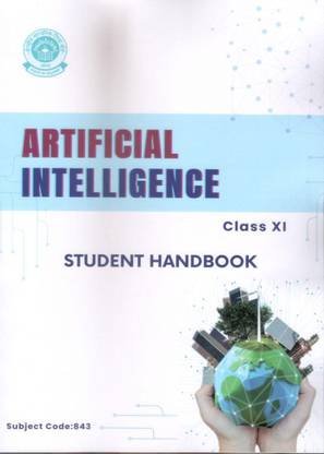 ARTIFICIAL INTELLIGENCE [Student Handbook] CLASS 11