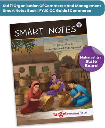 Std 11 Organisation Of Commerce And Management Book | Smart Notes | FYJC OC Guide | Commerce | Based On Maharashtra State Board New Syllabus | Also Includes Smart Codes And Smart Recaps For Easy Learning And QR Codes For Reference Content
