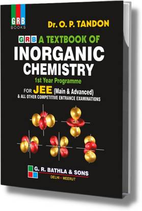 A Textbook Of Inorganic Chemistry (1st Year Programme) For JEE (Main & Advanced) & All Other Competitive Entrance Examinations