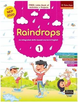 Ratna Sagar Raindrops Class - 1 An Integrated Skills-Based Course In English