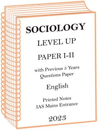 Previous 5 Years Question Plus Full Set Level Up Sociology Notes For IAS Mains 2023