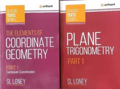 PLANE TRIGONOMETRY Part-1 + The Elements Of COORDINATE GEOMETRY Part-1 Cartesian Coordinates (Set Of 2 Books)