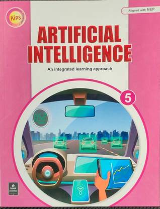 Artificial Intelligence An Integrated Learing Approach CLass 5th First Edition 2023