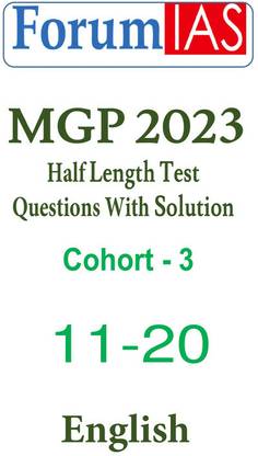 MGP Cohort 3 Half Length 11 To 20 Test Series By Forum IAS English For Mains 2023