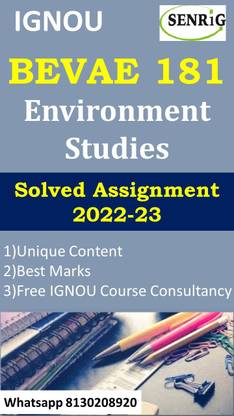 IGNOU BEVAE 181 Environment Studies Solved Assignment 2022-23 IGNOU BEVAE 181 Solved Assignment 2022-23 (WHATSAPP 8130208920)