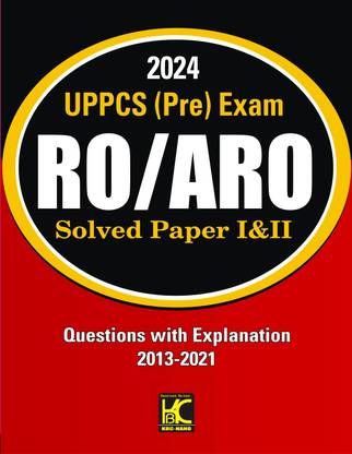 UPPCS (Prelims 2024) RO/ARO Solved Papers 1 And 2 | Questions With Explanations (2013-2021) | KBC Nano (23-079)