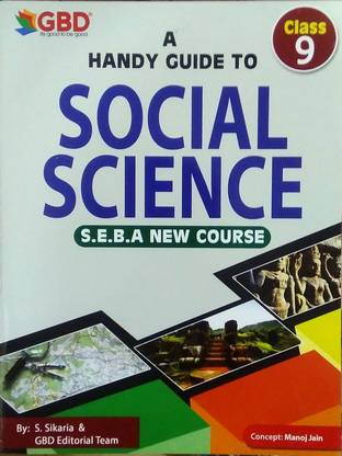 GBD Series | Social Science Guide | Social Science Guide | English Medium | Class 9 (IX) | Prepared Based On New Syllabus 2023 | SEBA Assam