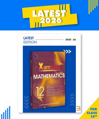 Xam Idea Class 12 Mathematics | 2025–26 Edition | CBSE Board | NCERT Mastery, NEP Aligned | Sample Papers & Practice Questions